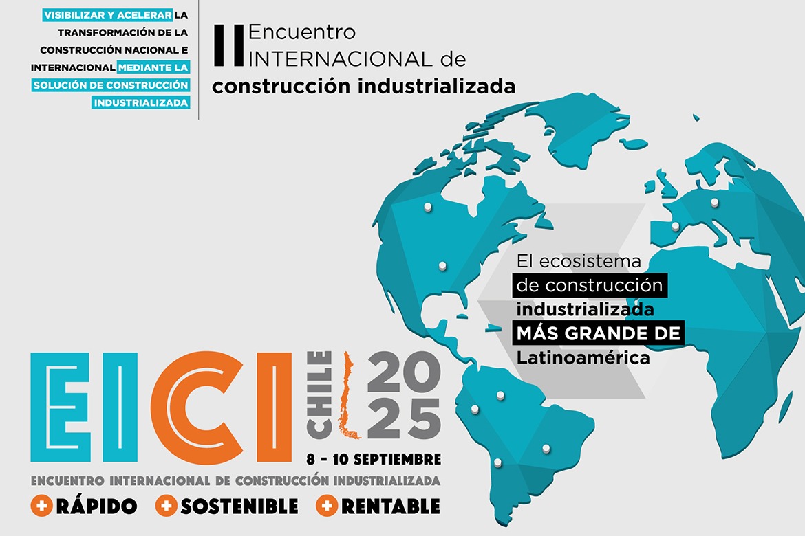 II ENCUENTRO INTERNACIONAL DE CONSTRUCCIÓN INDUSTRIALIZADA – EICI CHILE 2025
